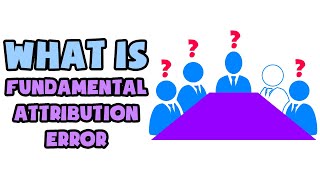 What is Fundamental Attribution Error  Explained in 2 min [upl. by Yartnoed348]