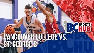 Vancouver College vs St Georges  Game Highlights Feb 7th 2018 [upl. by Melissa635]