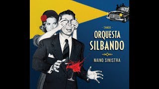 ORQUESTA SILBANDO  Teaser officiel 3e album MANO SINISTRA [upl. by Jala]