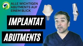 ImplantatAbutments vom Zahnarzt erklärt auf einem Blick  ÄsthetikAbutment Locator Kugelkopf [upl. by Minica]