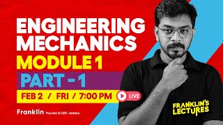 S2 Engineering Mechanics Module 1  KTU B Tech 2024 Exam  Franklins lectures  2019 Scheme [upl. by Sanford]