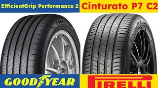 Goodyear EfficientGrip Performance 2 vs Pirelli Cinturato P7 C2 [upl. by Noj]