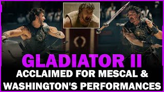 Gladiator II earns acclaim as critics praise Paul Mescal and Denzel Washington’s performances [upl. by Enomad]