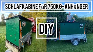 DIY  Schlafkabine für 750kgAnhänger bauen [upl. by Eehtomit]