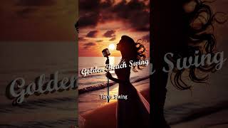 Golden Beach Swing Elegant Female Jazz Vocals music song vocals [upl. by Oetomit882]