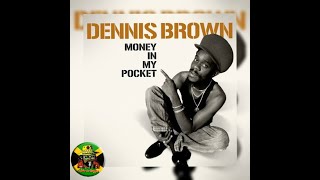 Dennis Brown  Money In My Pocket [upl. by Emmye975]