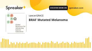 BRAF Mutated Melanoma [upl. by Anilak469]