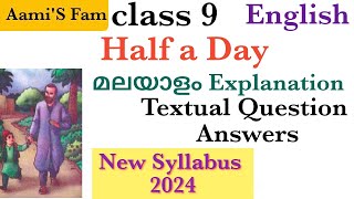 Class 9 English Half a daymalayalam Explanation Questions and answers [upl. by Ajar]