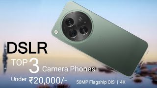 Top 3 Camera Phones Under 20000 in 2024  5G  Flagship OIS Camera with 4K  Phone Under 20000 [upl. by Adiasteb857]