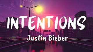 Intentions Lyrics  Justin Bieber ft Quavo [upl. by Amata]