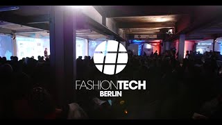 FASHIONTECH BERLIN  the conference on the future of fashion [upl. by Euqnom]