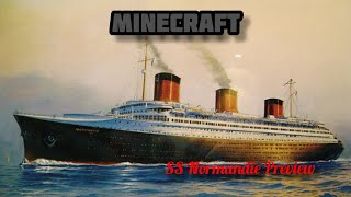 SS Normandie Minecraft Ship Preview [upl. by Eirod381]