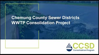 Chemung County Sewer Districts WWTP Consolidation Project [upl. by Anert]