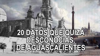 20 datos que quizá desconocías de Aguascalientes [upl. by Asilegna937]