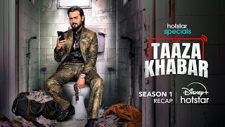 Hotstar Specials Taaza Khabar  Official Season 1 Recap  Bhuvan Bam  Shriya Pilgaonkar [upl. by Ahsitel45]