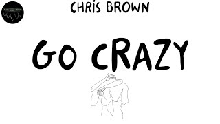 Chris Brown  Go Crazy [upl. by Edelstein]