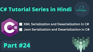 C Tutorial for beginner Part 24   XML amp JSON  Serialization and Deserialization  in Hindi [upl. by Meeks]