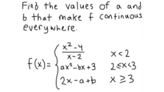 HOW TO Find values of a and b that make f continuous everywhere [upl. by De Witt]