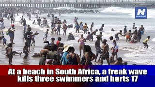 At a beach in South Africa a freak wave kills three swimmers and hurts 17  NewsRme [upl. by Ardaed]