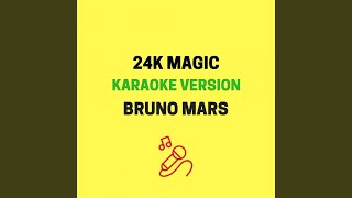 24K Magic Karaoke Version [upl. by Anirol]