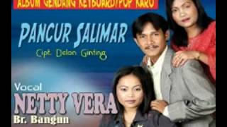 Lagu Karo Lama Netty Vera Bangun Pancur Salimar [upl. by Abrams]