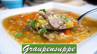 Graupensuppe  ein deutscher Klassiker [upl. by Torrance900]