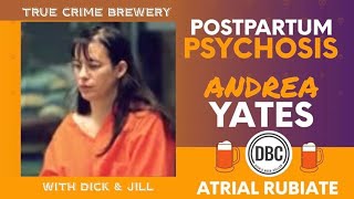 Postpartum Psychosis The Andrea Yates Case [upl. by Bigford]