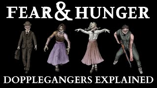 Fear and Hunger Doppelgangers Explained [upl. by Dianemarie]