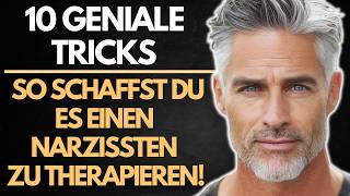 10 Geniale Tricks so Therapierst Du einen Narzissten [upl. by Hamid160]