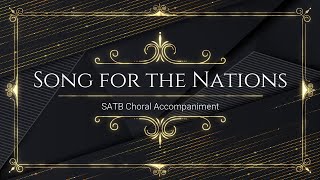 Song for the Nations  SATB  Piano Accompaniment  Lyrics [upl. by Oribel806]