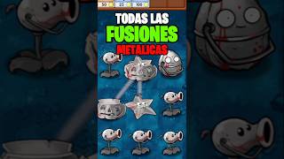 TODAS las FUSIÓNES METÁLICAS en plantasvszombies [upl. by Nolaj]