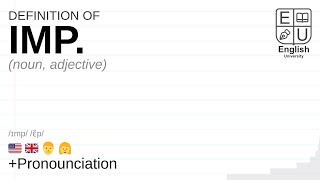 IMP meaning definition amp pronunciation  What is IMP  How to say IMP [upl. by Harragan350]