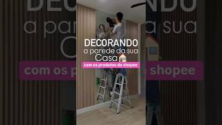 Chega de parede sem graçaa decoração da sua casa vai ficar incrível decoração donadecasa shopee [upl. by Arelus]