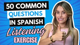 50 Common Spanish Questions  Intermediate Spanish Listening Practice 432 [upl. by Adnohrahs]