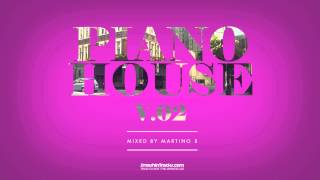 Martino B ✦ Piano House vol002 April 2015 [upl. by Keriann]