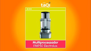 Multiprocessador FMP50 Electrolux [upl. by Anica]