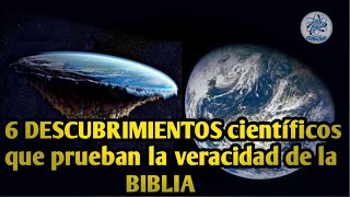 6 DESCUBRIMIENTOS científicos que prueban la veracidad de la BÍBLIA [upl. by Nella]