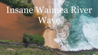 INSANE Waimea River Wave  quotbiggest everquot [upl. by Sutit789]