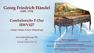 Georg Friedrich Händel Cembalosuite FDur HWV 427 [upl. by Poppo475]