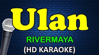 ULAN  Rivermaya HD Karaoke [upl. by Drazze]