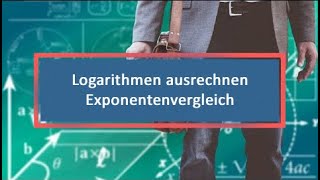 Logarithmen ausrechnen Exponentenvergleich [upl. by Barbur]