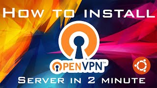 How to install OpenVpn Server in 2 minutes Ubuntu Centos  Debian Linux [upl. by Ricardo]