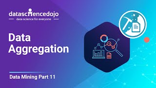 Data Aggregation  Introduction to Data Mining part 11 [upl. by Trawets]