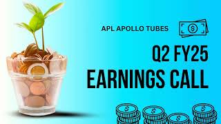 Apl Apollo Tubes Earnings Call  Q2 FY25 [upl. by Anrapa]