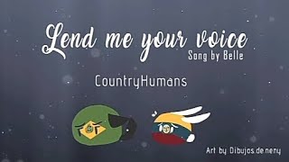 Lend Me Your Voice ingles animacion Contryhumans DIBUJOS DE NENY [upl. by Attaymik]