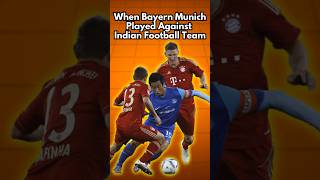 When Bayern Munich Played Against Indian Football Team [upl. by Nnahoj533]