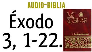 ÉXODO 3 122 BIBLIA CATÓLICA [upl. by Saiff]