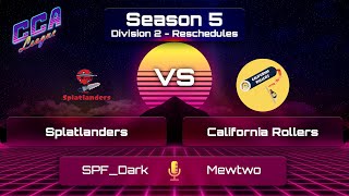 Div 2 Splatlanders vs California Rollers  CCA League S5 W6 [upl. by Attenauqa]