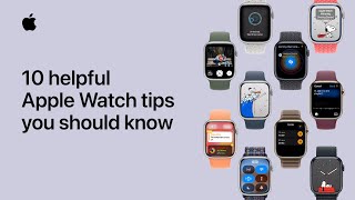 10 helpful Apple Watch tips you should know  Apple Support [upl. by Ocramed68]