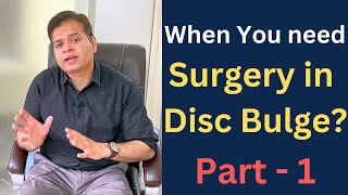 When to Go For Disc Bulge Surgery Herniated Disc Treatment Low Back Pain amp Sciatica Treatment [upl. by Pam]